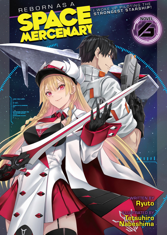 Cover of Reborn as a Space Mercenary: I Woke Up Piloting the Strongest Starship! Vol. 6
